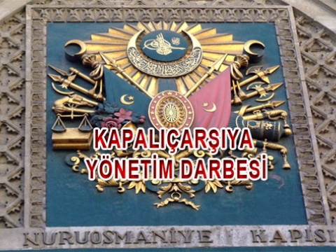 Kapalıçarşı Yönetimine darbe hazırlığı