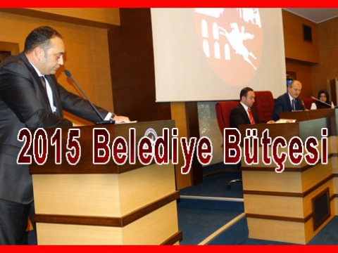 Fatih Belediye Başkanlığı 2015 Bütçe Görüşmeleri tamamlandı.