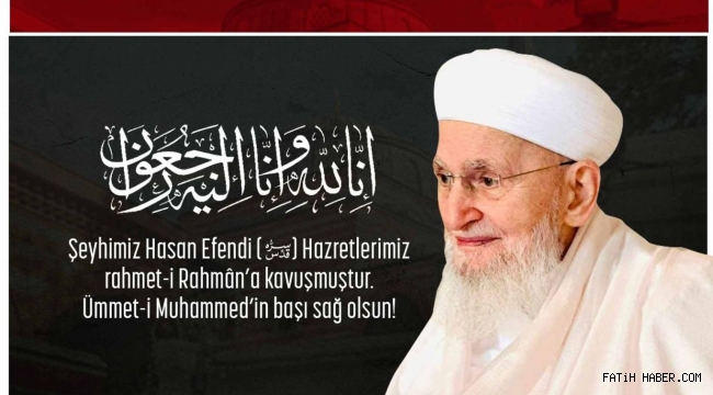 Hasan Kılıç hoca Efendi Vefat Etti