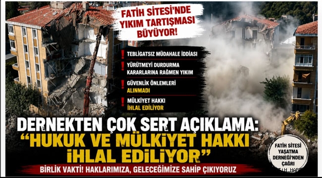 Fatih sitesi derneğinden yıkıma itiraz
