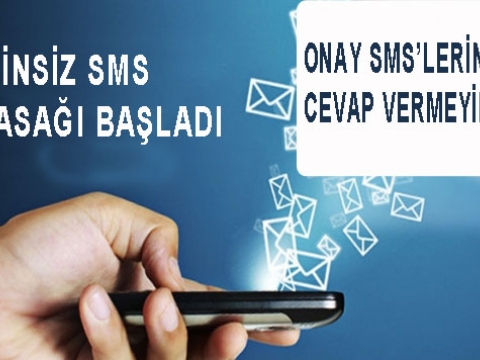 İzinsiz SMS Yasağı Başladı