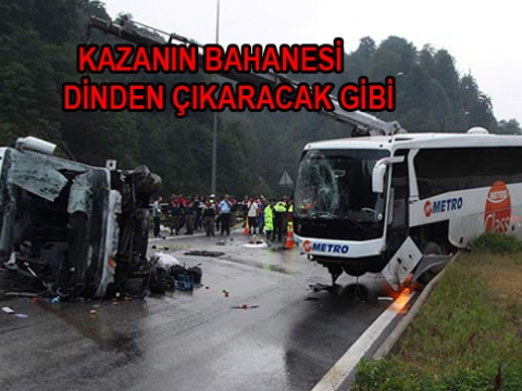 Metro Turizmin bahanesi suçundan kötü