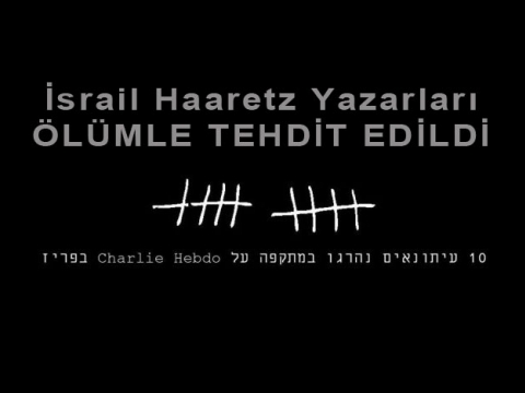 iSRAİL Haaretz YAZARLARINA ÖLÜM TEHDİDİ