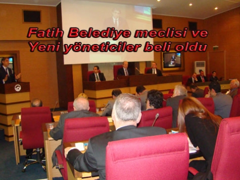 Fatih belediye meclis üyeleri ve birim yöneticileri belli oldu