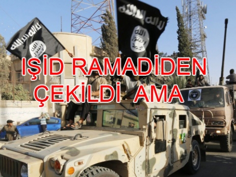 IŞİD Ramadinden çekildi ama