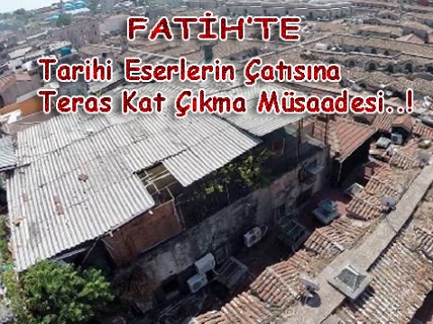 Fatih'te ve Kapalıçarşı Restorasyonunda Kaçak kat