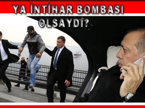 Ya Canlı Bomba Olsaydı