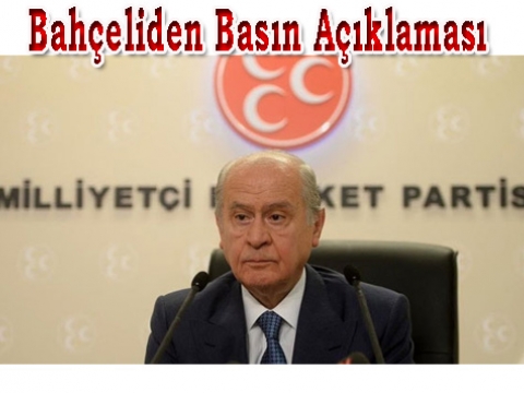 Devlet Bahçeliden basın açıklaması 