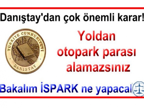 İSPARK uygulamaları Artık Kaldırılmalı
