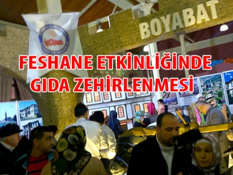 Feshane Etkinliklerine Zehirlenme darbesi