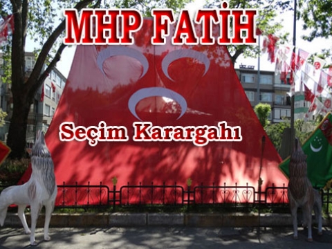 Fatih MHP'den Seçim Otağı Uygulaması