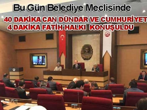 Fatih Belediye Meclisinde, İbretlik bir gün...