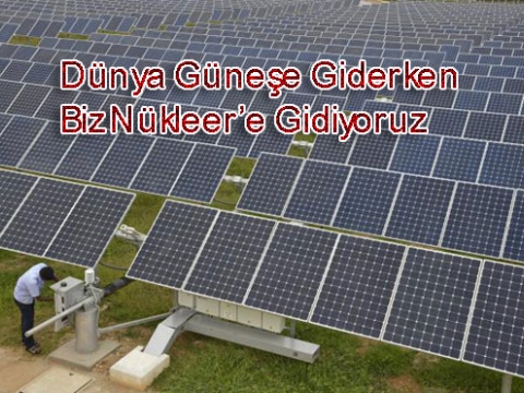 Güneş-Rüzgar mı? Nükleer mi?