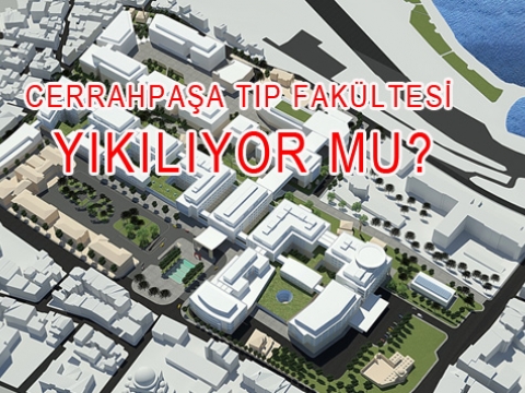Cerrahpaşa Tıp Fakültesi Kapatılıyor mu?