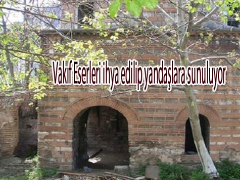 Fatih ilçemizdeki Vakıf eserleri yağmalanıyormu?