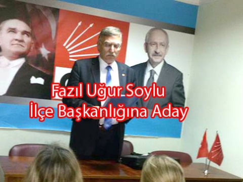 Fazıl Uğur Soylu Adaylığını açıkladı
