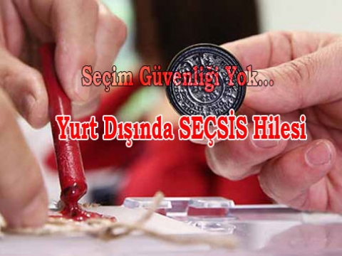 Yurt Dışında Sandık Güvenliği Kimlerde?