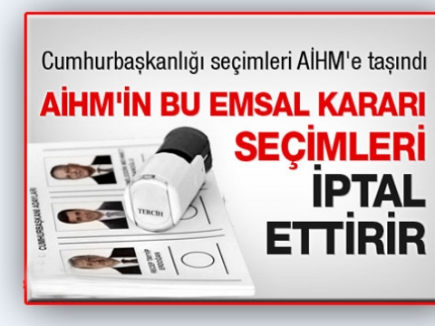 CHPli Tolga Yarman, AİHM in bu emsal kararı seçimleri iptal ettirir