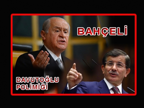 Davutoğlu Bahçeli polemikleri devam eder