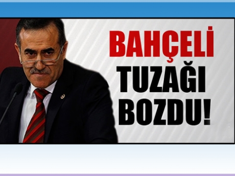 Özkes: Bahçeli Oyuna gelmedi,Tuzağı Bozdu! 