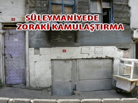 Fatih Belediyesinden zoraki acele kamulaştırma