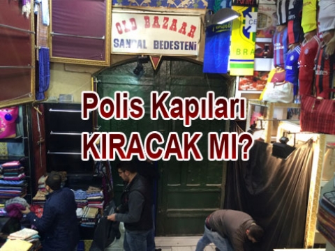 Kapalıçarşıdaki işgal eylemine polisten müdahale hazırlığı