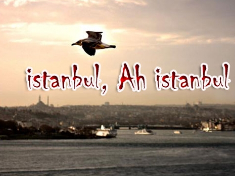 İstanbul Ah İstanbul, Senin kıymetini Kimler bilsin