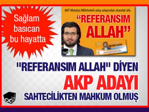 Referansım Allah dedi Sahteci Çıktı