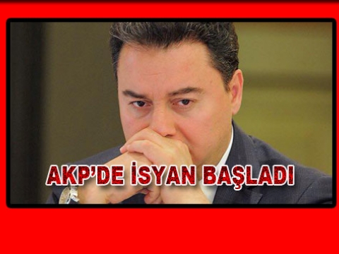 AKP'DE İSYAN BAYRAĞI YÜKSELİYOR...