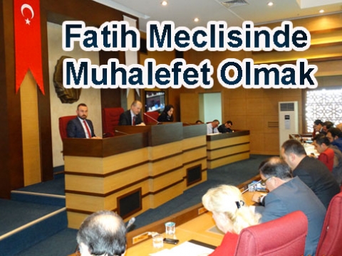 Fatih Belediye Meclisinde Demokrasi Oyunu
