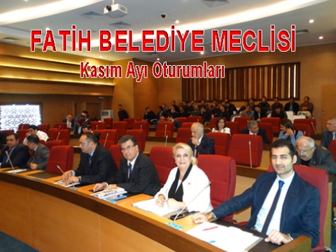 Fatih belediye meclisinde kasım ayı