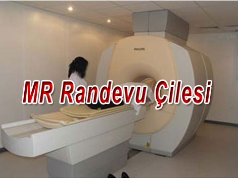 MR randevusu paran yoksa 1,5 sene sonra