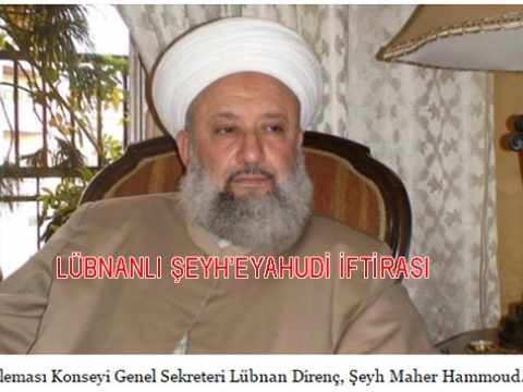 Lübnanlı Şeyh'e Büyük İftira