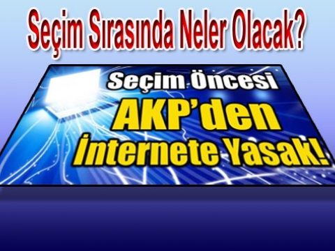 7 Haziran Öncesi internete seçim ayarı
