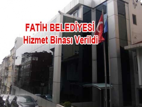Fatih belediyesi hizmet binası Kasımpaşalı Kemal Hocaya