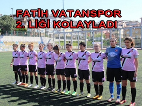 Fatih'li Kızlar 2. ligin kapısına dayandı