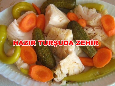 Hazır Turşularda Sanayi asidi tehlikesi