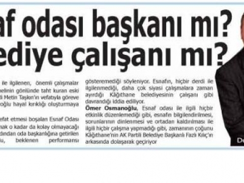 Ömer Osmanoğlu,Esnaf odası başkanı mı? Belediye çalışanı mı?