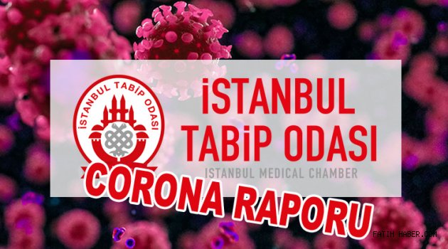 İstanbul Tabip Odası Corona raporu