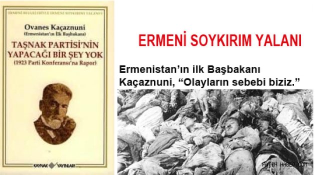 Ermeni iddialarını Kendileri Yalanladı