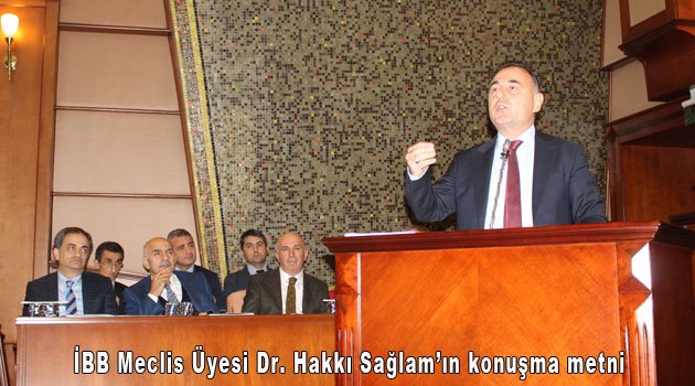İBB Meclis Üyesi Dr. Hakkı Sağlam Eleştirisi