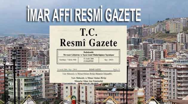 İmar Barışı Affı Tebliği Yayınlandı