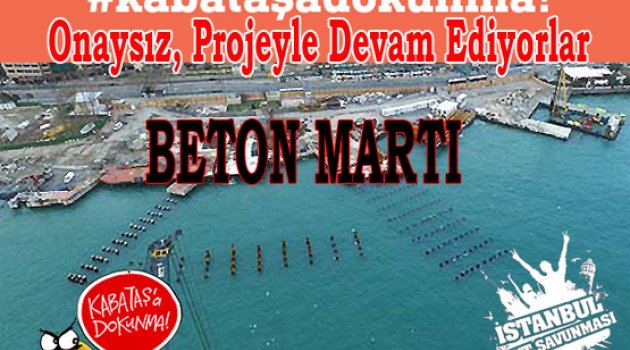 Kabataş Martı Projesinde Hukuksuzluklar