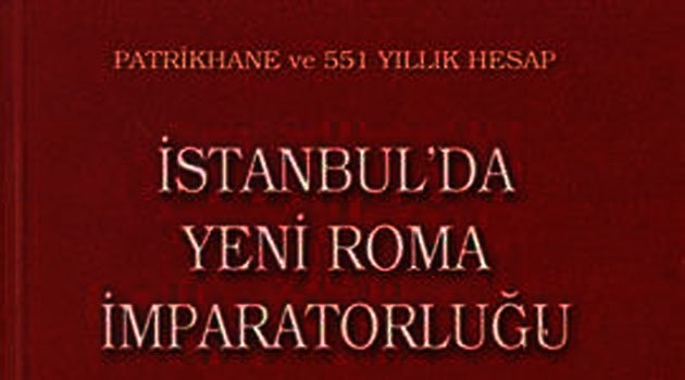 İstanbul Üzerinde Yeni Roma Kara Bulutları