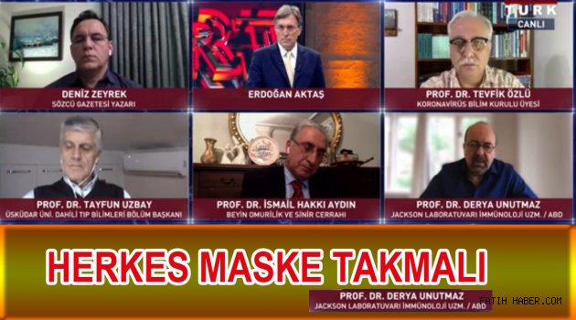 Prof. Dr. Derya Unutmaz: Kesinlikle maske takın