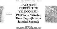 1930'ların Yitirilen Kent Peyzajları