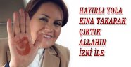 Akşener Yolumuz Hayırlı Olsun