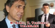 Av. Turgut Yenilmezin Tehditlerini, Başkan Mustafa Demir yalanladı.
