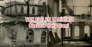 Yok Edilen Vakıf Eserlerimiz, Tarihimiz