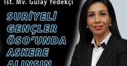 Suriyeli gençler ÖSO'sunda askere alınmalı 
